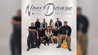 Brinda & ZBS - Nou Danse
