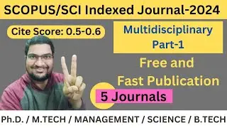 Multidisciplinary  Free and Fast Scopus/SCI Index Journals : Part-1 
