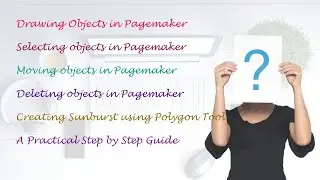 Class 11th | Unit - 3 | e-Class 3.7 | Topic - Drawing Objects in PageMaker with Practical Examples
