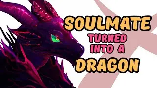 Your Soulmate Turns into a Dragon [ASMR RP][F4A][Whoops][Ruby Dragon]