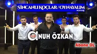 Nuh Özkan - Sincanlı Koçlar / Oynayalım ( Potpuri ) 