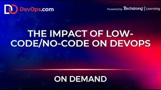 The Impact of Low-Code/No-Code on DevOps