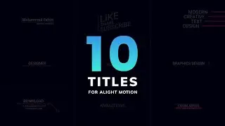 Best Titles Pack For Alight Motion || Smooth Text Animation In Alight Motion || MOHAMMAD FAHIM