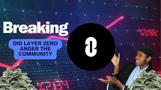 Did LayerZero Make the community mad ?