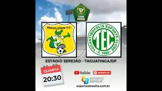 Brasiliense x Tocantinópolis/TO - Copa Verde 2023 - Ao Vivo