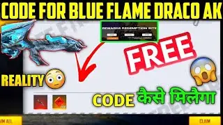 Blue Flame Draco AK Redeem Code|Draco AK Redeem Code|19 August New Redeem Code|ULG|YOUTUBE|