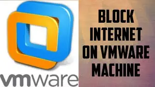 Block internet on virtual machine on Vmware  #vmware #virtualization #vrtualbox