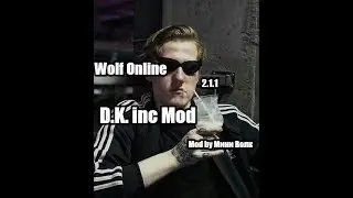 |D.k.inc mod| ~Wolf Online 2.1.1~ •Mod by Мини Волк•