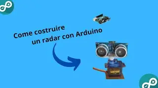 Come costruire un radar con Arduino