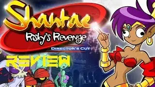 Shantae: Risky's Revenge Review | The Game Grinder