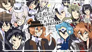 BSD REACTS TO THE FATUI HARBINGERS | FIRST PART | BSD X GENSHIN | BUNGO STRAY DOGS | GENSHIN IMPACT
