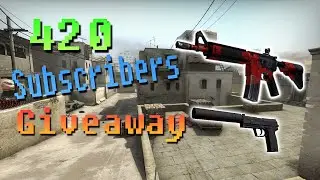 CS:GO - 420 Subscribers Skin Giveaway! (Done)