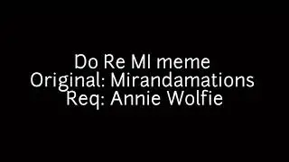 Do Re Mi meme [Daycore]