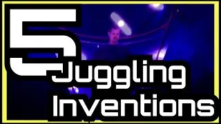 5 Juggling Inventions That You NEED To Know