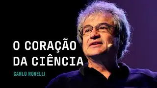 Carlo Rovelli o coração da ciência