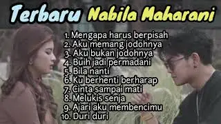 Nabila Maharani terbaru full Album Mengapa harus berpisah aku memang jodohnya