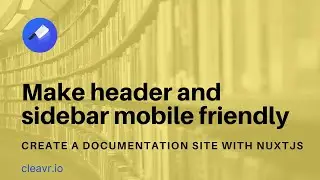 Make header and sidebar mobile friendly in NuxtJS Content project