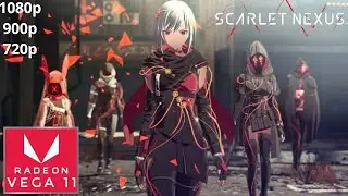 Scarlet Nexus | VEGA 11 | Ryzen 5 2400G | Benchmark Performance test 720p 900p 1080P