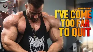 I'VE COME TOO FAR TO QUIT - Motivational Video (2022)