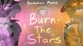 (#Flipaclip)|☆Burn the Stars☆| Animation Meme| Whispers of Energy