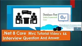 Part 14 : Database Con Using EF Core and Applying the DbFirst Approach to create models in .NetCore.