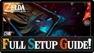 Full Setup Guide | Zelda Breath of the Wild [Cemu 1.11.2]