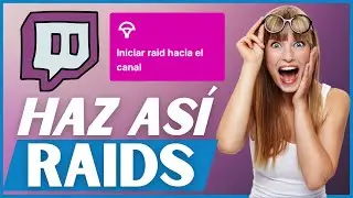 Cómo hacer una RAID en Twitch para crecer en Twitch! 😮