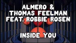 Almero & Thomas Feelman Feat. Robbie Rosen - Inside You