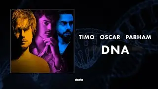 TIMO OSCAR PARHAM - DNA (Official lyric video)