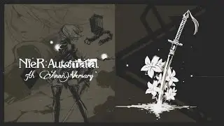 NieR:Automata 5th AnniVersary - Song of the Ancients