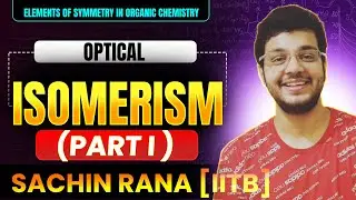 🌟Elements of Symmetry | Stereo Isomerism Class 11 | JEE Main, Advanced, NEET