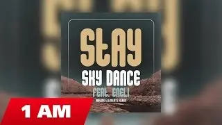 Sky Dance ft Eneli - Stay (Moving Elements Remix)