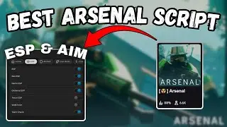 BEST Arsenal Script OP | Silent Aim, Aimbot, ESP & MORE!