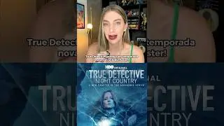 True Detective: nova temporada com Jodie Foster! 