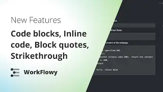 New Workflowy features - Code blocks, Inline code, Block quotes, Strikethrough