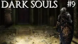 Dark Souls Walkthrough [HD]  Part 9  The Depths 1 Xbox360 PS3 Play w/ Commentary