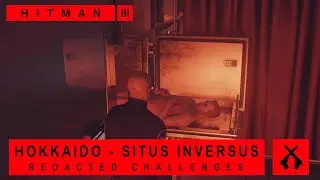 Hitman WoA - Hokkaido - Situs Inversus - Redacted Challenges