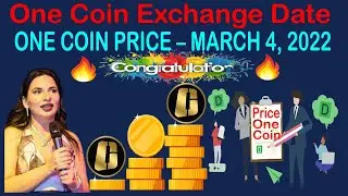 One Coin Exchange Date One Coin PRICE MARCH 4, 2022 | AK AUTOMATION TECHNOLOGIES