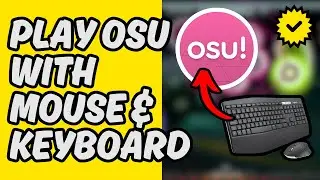 [Easy Guide] How To Play Osu With Mouse and Keyboard