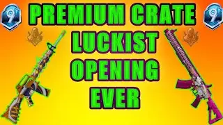 PREMIUM CRATE LUCKIST OPENING EVER | PREMIUM CRATE OPENING