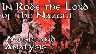 In Rode the Lord of the Nazgul (Music and Analysis)