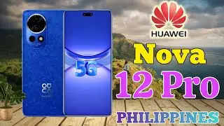 Huawei Nova 12 Pro Price in philippines specs and features || official look and design