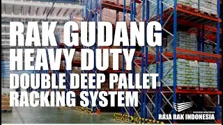 DOUBLE DEEP PALLET RACKING SYSTEM - RAJARAK