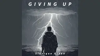 Giving Up
