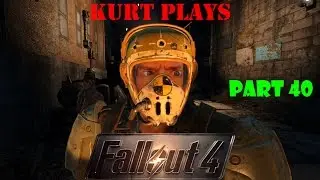 Kurt Plays -- Fallout 4 Survival -- Brotherhood Lost Patrols Part 40