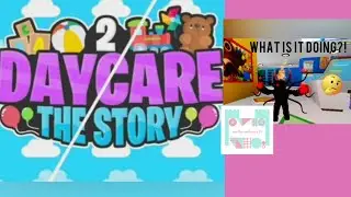 Day Care Story 2 on ROBLOX - Part 1