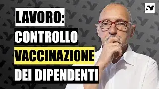 CONTROLLO VACCINAZIONE DEI DIPENDENTI - risposte del Garante Privacy