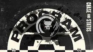 Chase & Status - Program