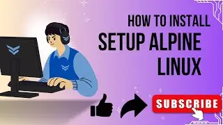 How to install/setup Alpine Linux