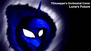Luna's Future (TGiuseppe's Orchestral Cover)